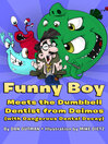 Imagen de portada para Funny Boy Meets the Dumbbell Dentist from Deimos (with Dangerous Dental Decay)